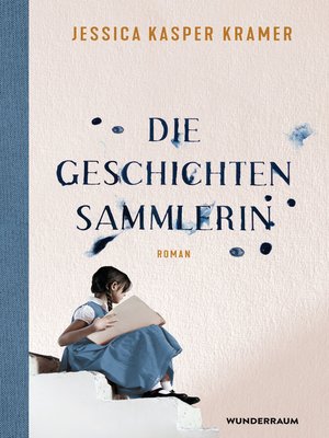 cover image of Die Geschichtensammlerin